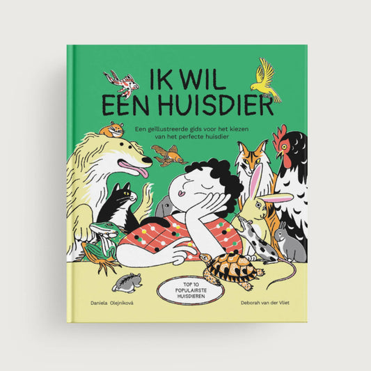 Ik wil een huisdier - Daniela Olejnikova & Deborah van der Vliet